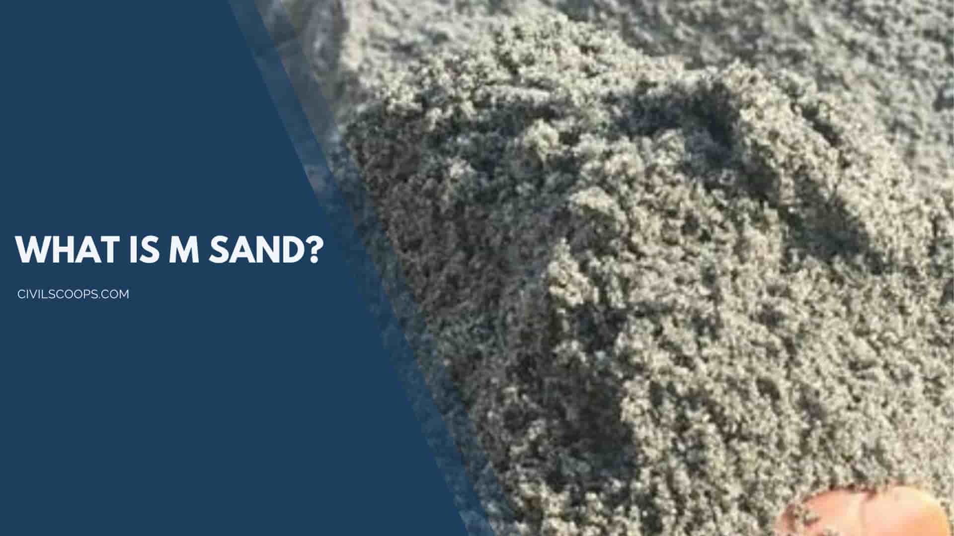What Is M Sand?