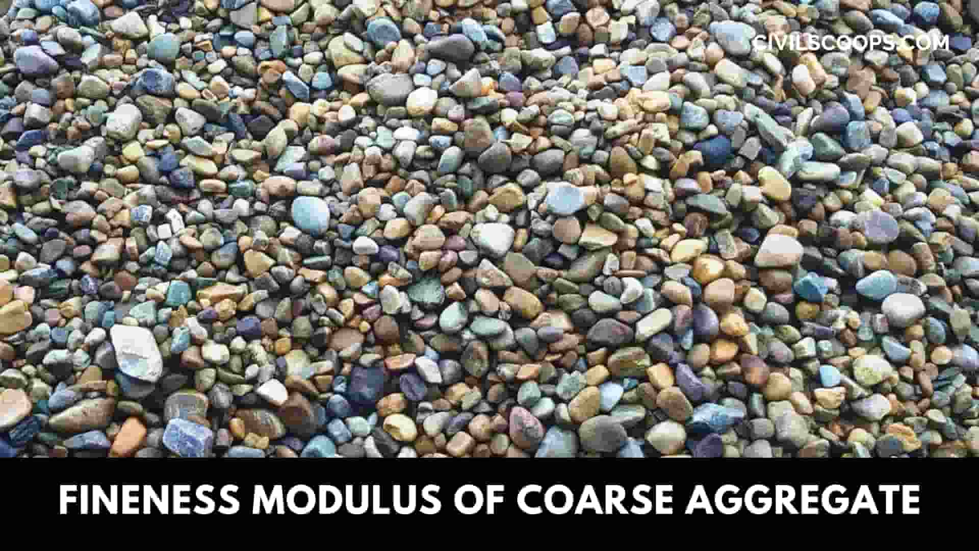 Fineness Modulus of Coarse Aggregate