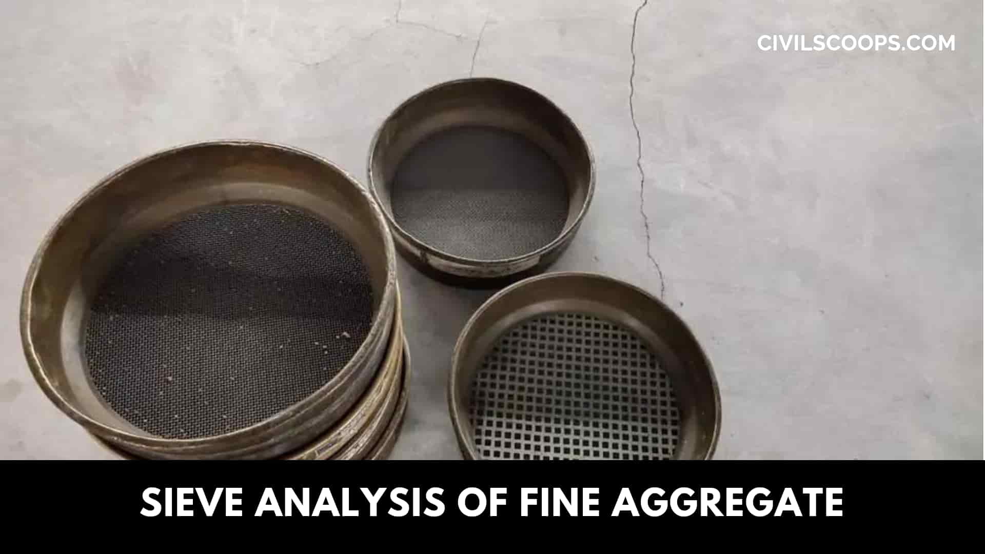 Sieve Analysis of Fine Aggregate