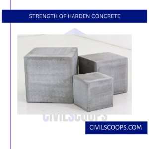 Strength of Harden Concrete