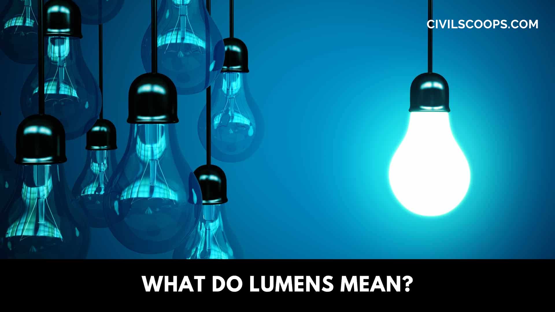 What Do Lumens Mean?