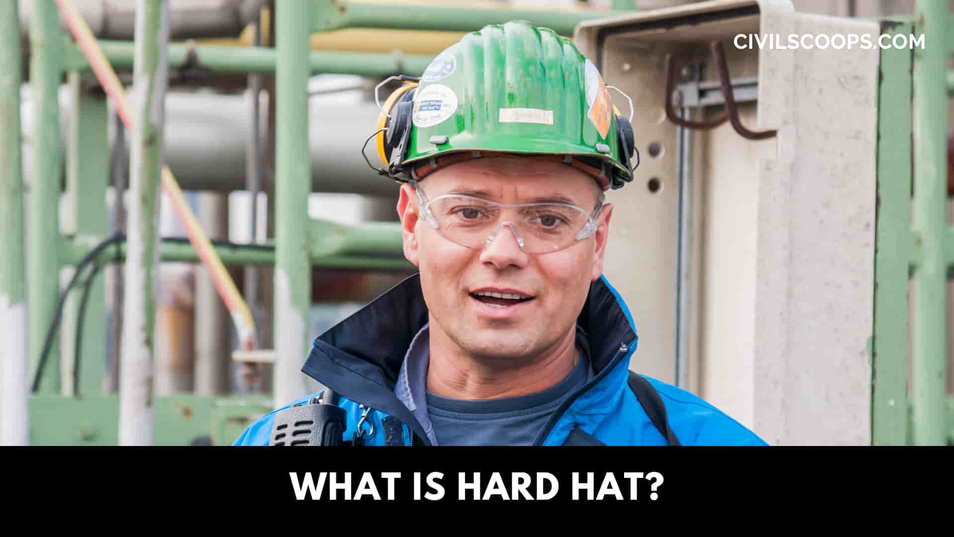 What Is Hard Hat?