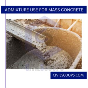 Admixture Use for Mass Concrete