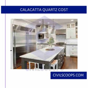 Calacatta Quartz Cost