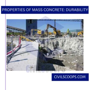 Properties of Mass Concrete: Durability