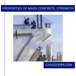 Properties of Mass Concrete: Strength