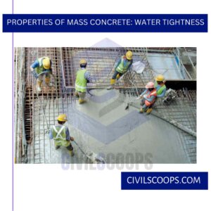 Properties of Mass Concrete: Water Tightness