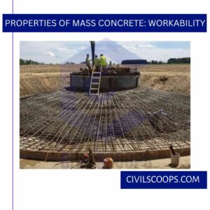 Properties of Mass Concrete: Workability