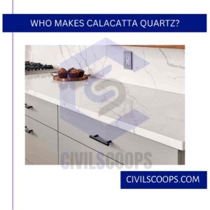 Who Makes Calacatta Quartz?