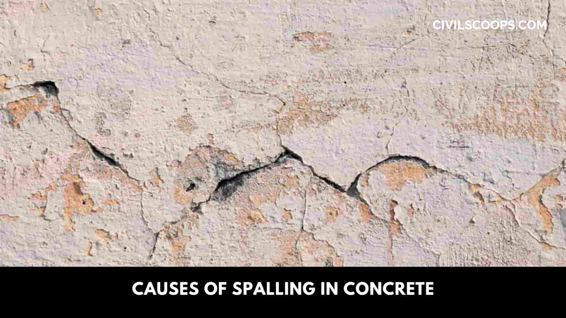Causes of Spalling in Concrete