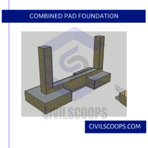 Combined Pad Foundation