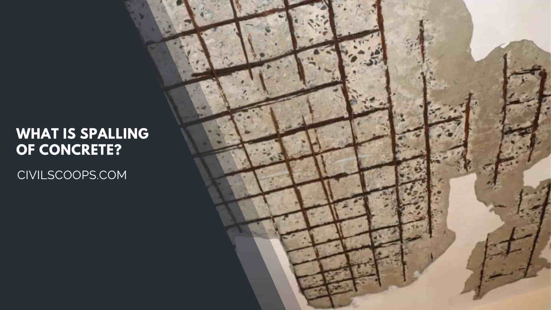 What Is Spalling of Concrete?
