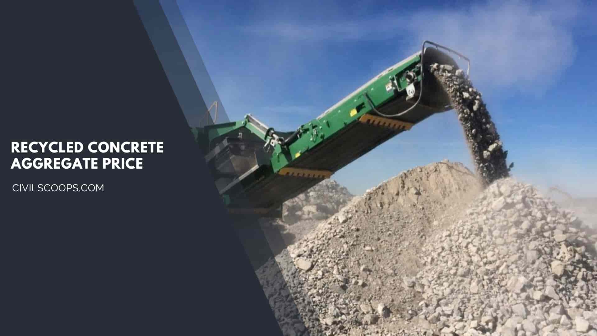 Recycled Concrete Aggregate Price