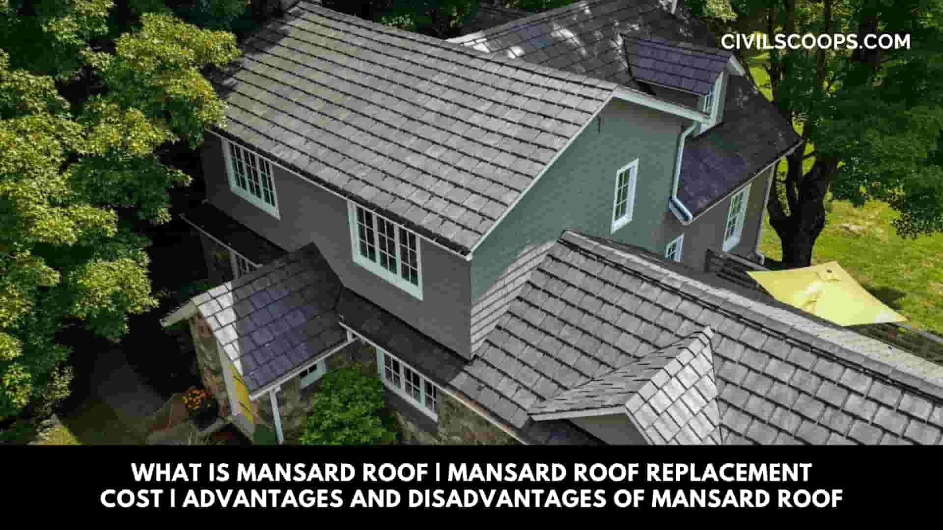 What Is Mansard Roof Mansard Roof Replacement Cost Advantages and Disadvantages of Mansard Roof