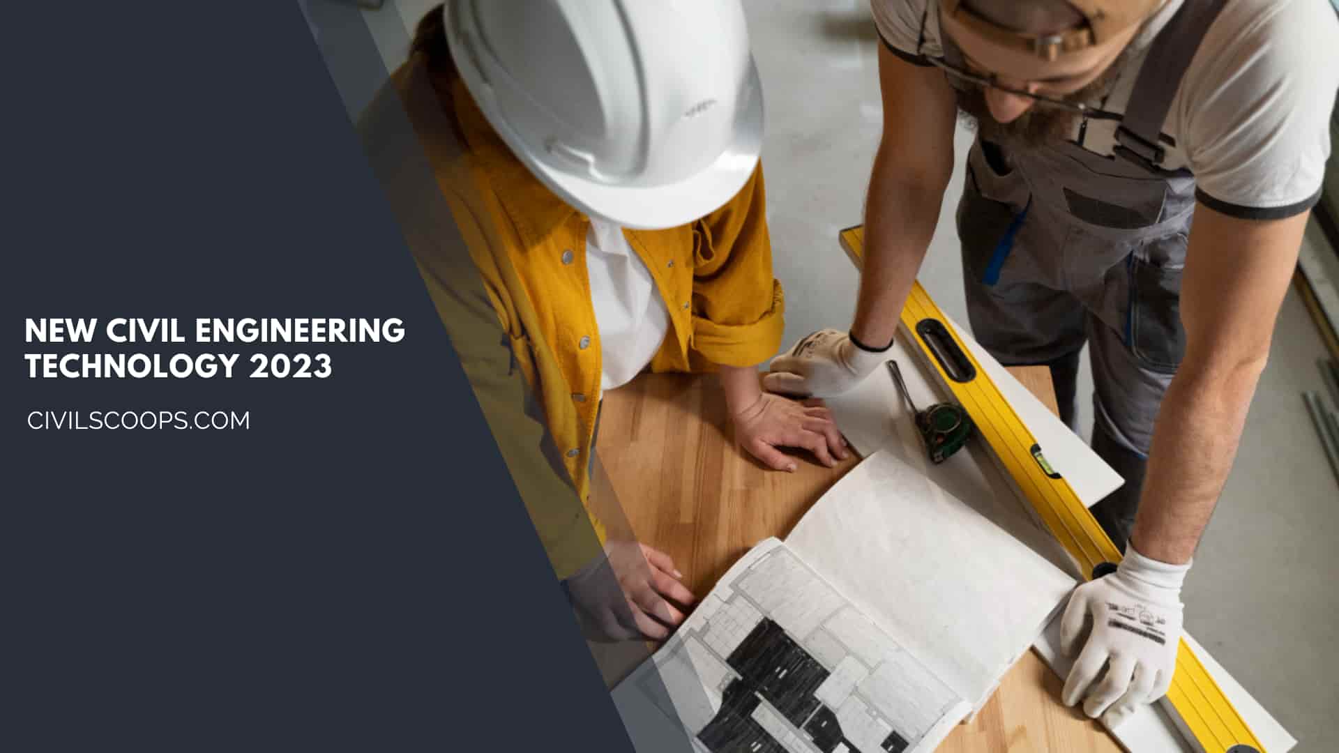 New Civil Engineering Technology 2023