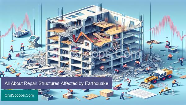 All About Repair Structures Affected by Earthquake