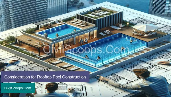 Consideration for Rooftop Pool Construction