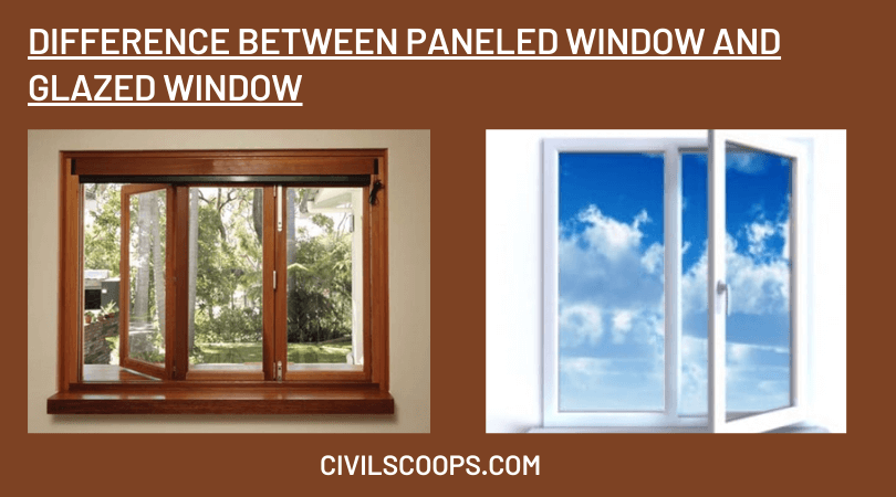 Difference Between Paneled Window and Glazed Window