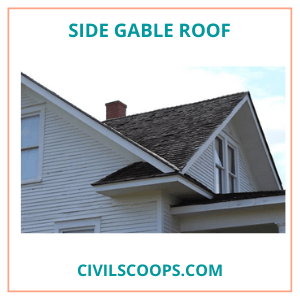 Side Gable Roof