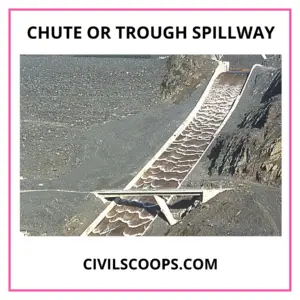 Chute or Trough Spillway