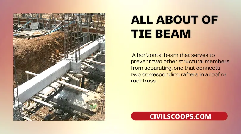 all about of Tie Beam