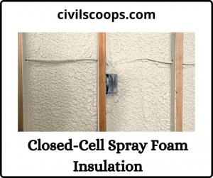 Closed-Cell Spray Foam Insulation