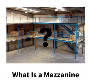 What Is a Mezzanine ?