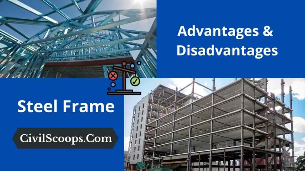 Advantages & Disadvantages of Steel Frame