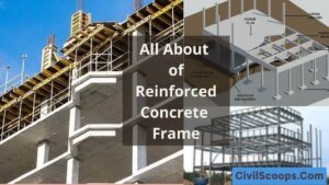 All About of Reinforced Concrete Frame