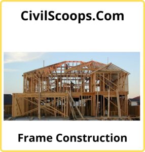 Frame Construction