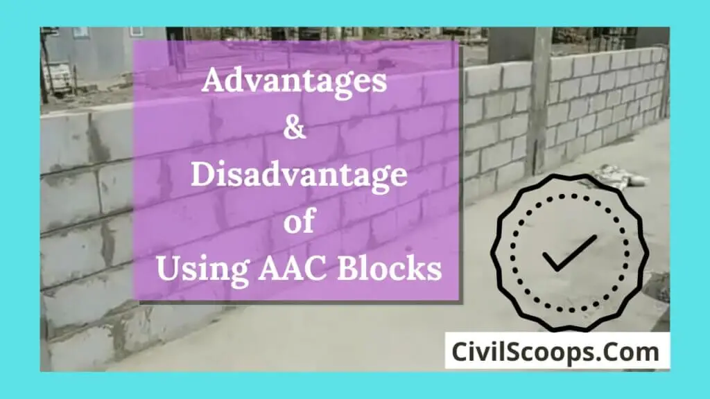 Advantages & Disadvantage of Using AAC Blocks