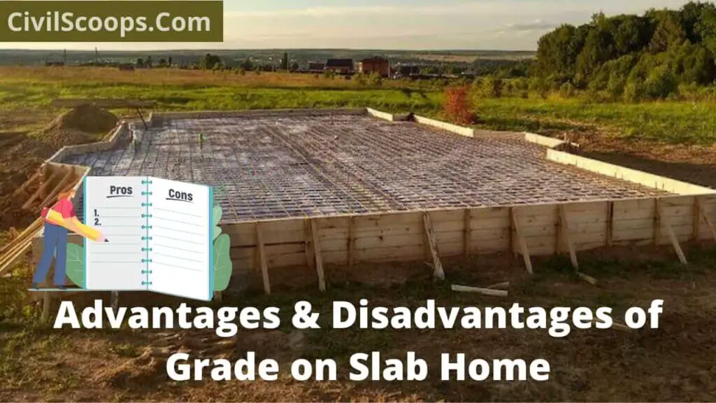 Advantages & Disadvantages  of Grade on Slab Home