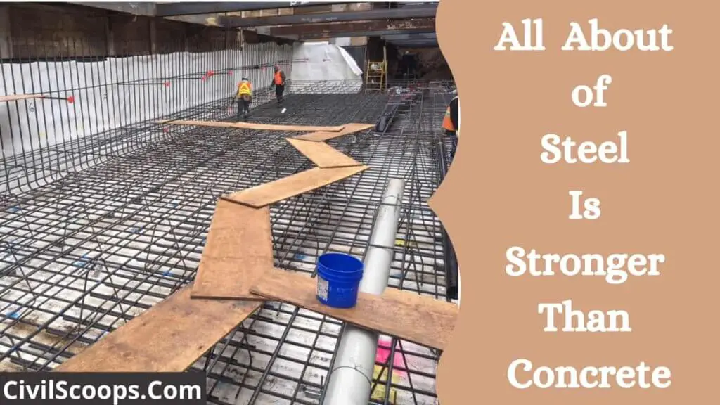 All About of Steel Is Stronger Than Concrete