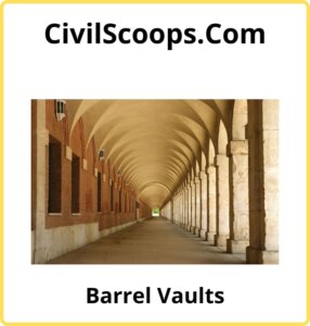 Barrel Vaults