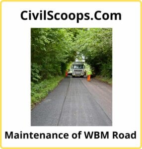 Maintenance of WBM Road