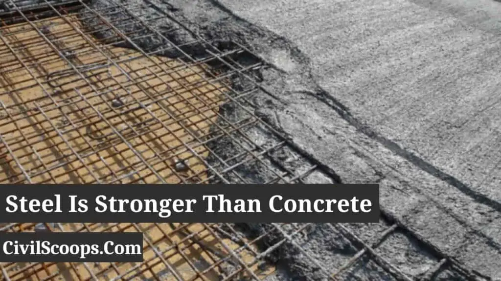 Steel Is Stronger Than Concrete