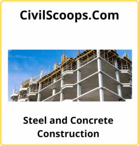 Steel and Concrete Construction