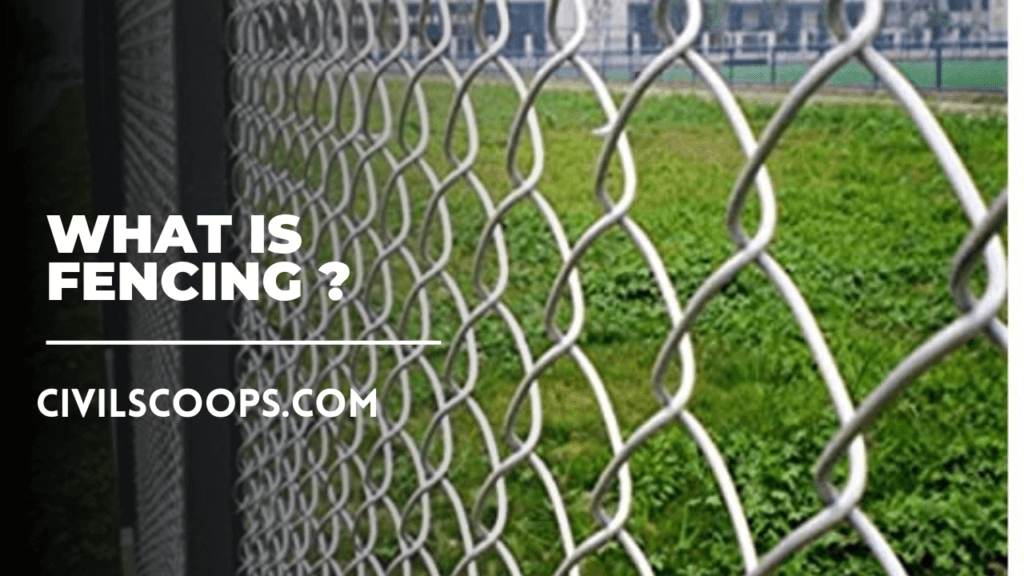 All About of Fence What Is Fence Different Types of Fences
