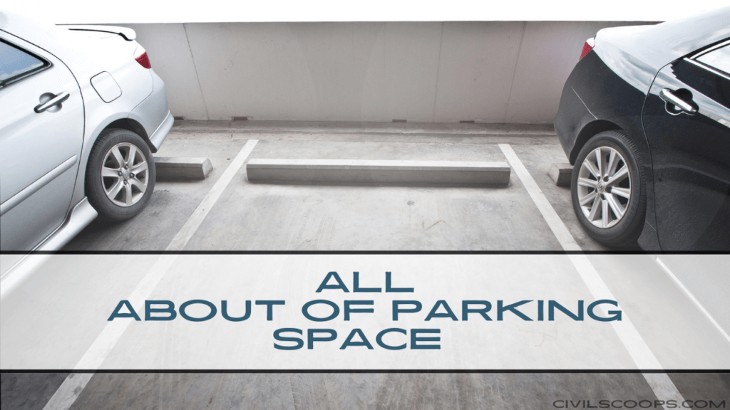 All About of Parking Space What Is a Parking Space Standard Parking