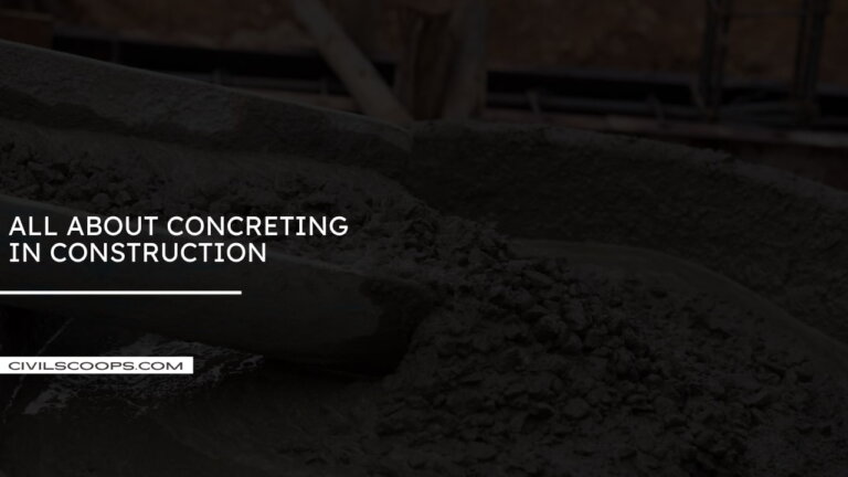 All About Concreting in Construction