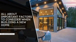 All About Important Factors to Consider When Building a New Home