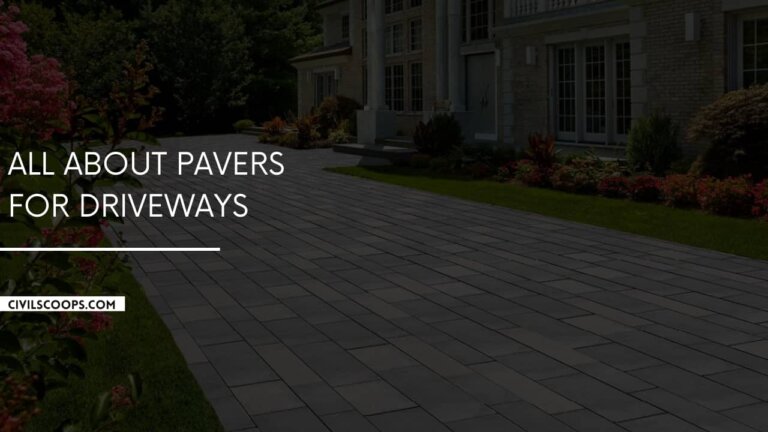 All About Pavers for Driveways