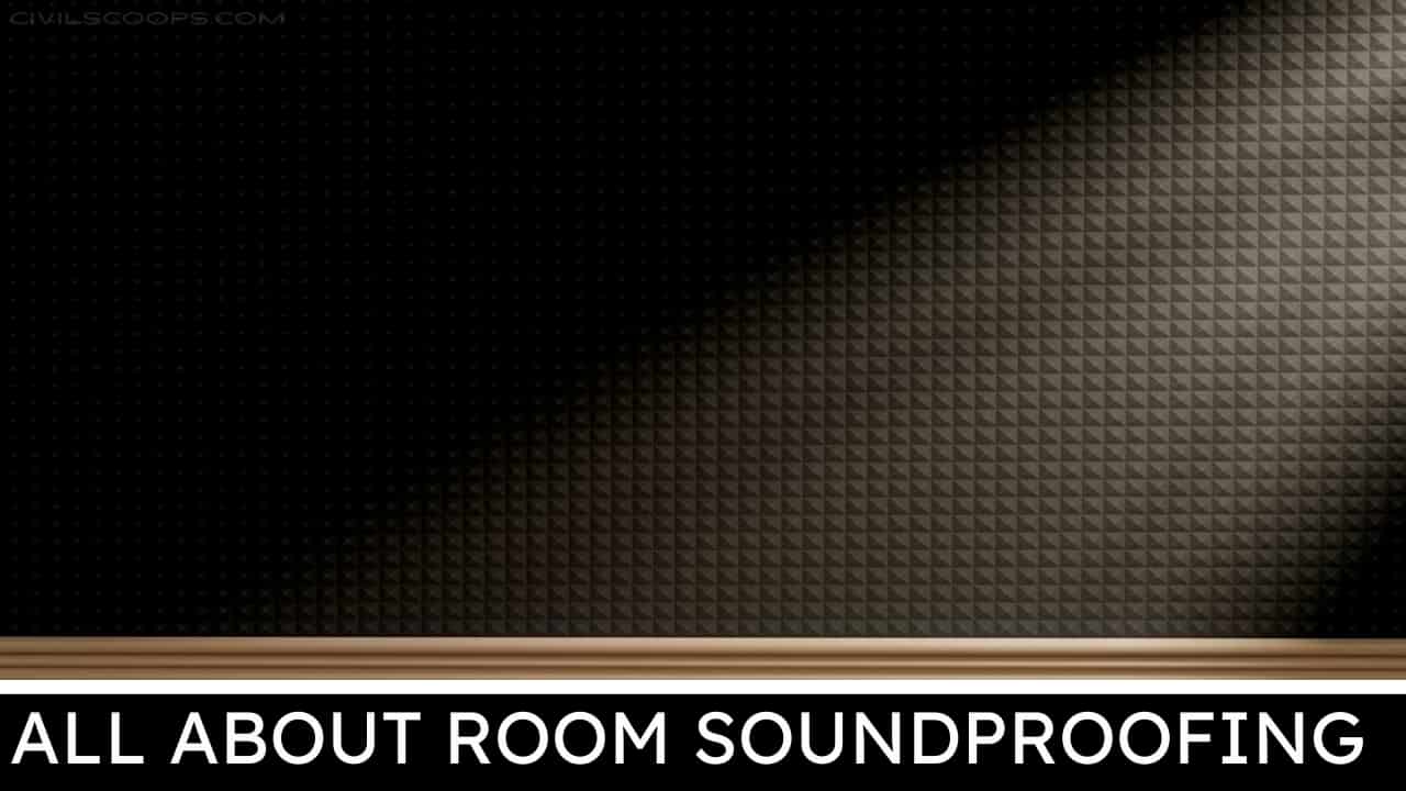 All About Room Soundproofing