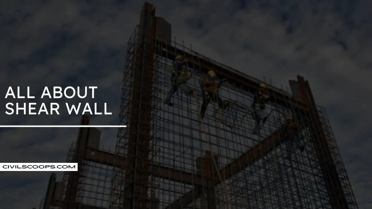 All About Shear Wall