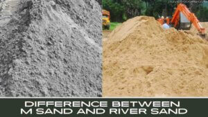 Difference Between M Sand and River Sand