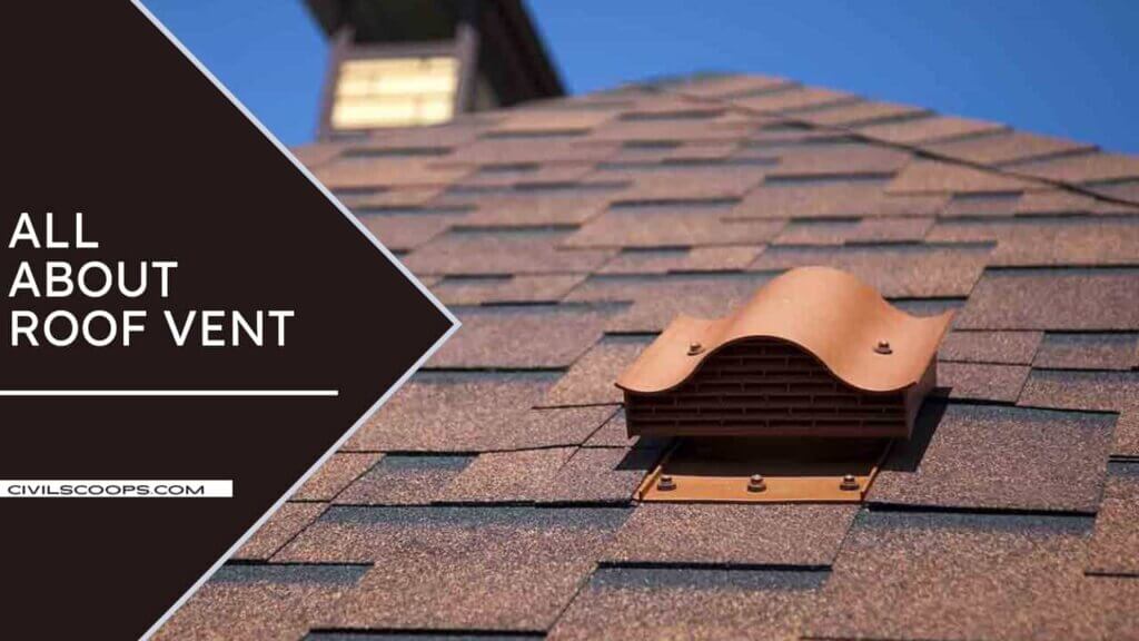 All About Roof Vent What Is a Roof Vent Different Types of Roof