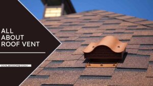All About Roof Vent