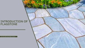 Introduction of Flagstone