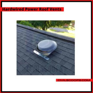 Hardwired Power Roof Vents