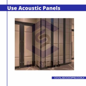 Use Acoustic Panels